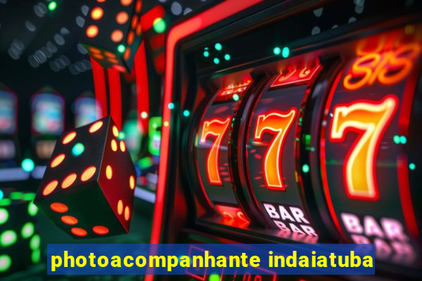 photoacompanhante indaiatuba